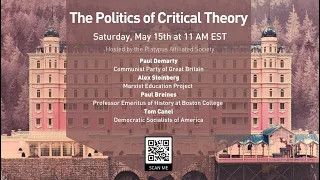 "The Politics of Critical Theory" panel, 5/15/21