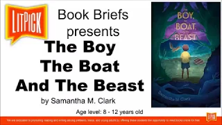 The Boy, The Boat, and The Beast by Samantha M. Clark Video Book Review