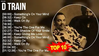 D T.r.a.i.n 2023 MIX ~ Top 10 Best Songs - Greatest Hits - Full Album 2023