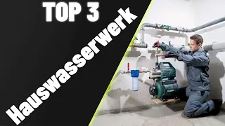 ▶ Hauswasserwerk Test ♦ Top 3 Hauswasserwerke 2023