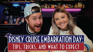 Disney Cruise Embarkation Day: Tips, Tricks & What to Expect!