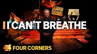 I can’t breathe: “This is what history sounds like to us,” Stan Grant | Four Corners