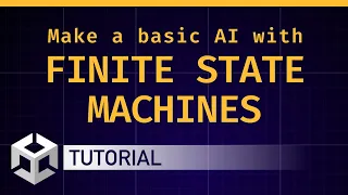 Make a basic finite state machine [Unity/C# tutorial]