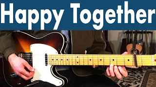 How To Play Happy Together On Guitar | Turtles Guitar Lesson + Tutorial