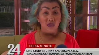 24 Oras: Life story ni Jinky Anderson a.k.a. "Madam Kilay," tampok sa "Magpakailanman"