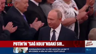 Putin'in sağ kolundaki sır!