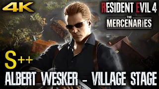 RESIDENT EVIL 4 REMAKE - ALBERT WESKER Mercenaries Gameplay S++ Rank (VILLAGE) 4K 60FPS (PS5)