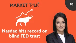 Nasdaq hits record on blind Fed trust | MarketTalk: What’s up today? | Swissquote