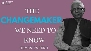 BLOGGER, CHANGE-MAKER, EVANGELIST FOR A BETTER INDIA- HEMEN PAREKH