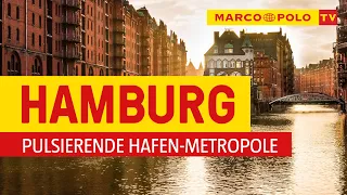 Deutschlands schönste Städte - Hamburg die pulsierende Hafen-Metropole | Marco Polo TV