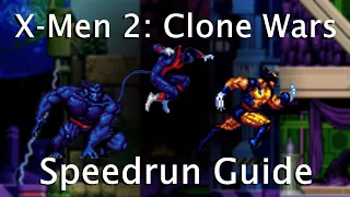 X-Men 2: Clone Wars - Speedrun Guide