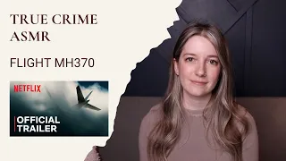 True Crime ASMR - MH370