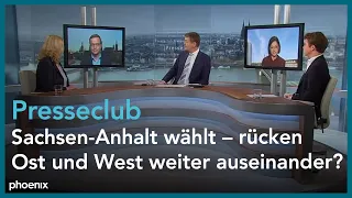 Presseclub: Sachsen-Anhalt wählt – rücken Ost und West weiter auseinander?