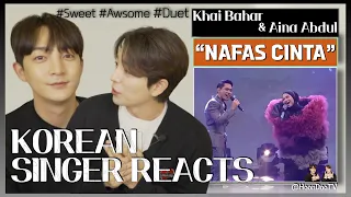 Korean singers🇰🇷 Reacts - 'Nafas Cinta' - Khai Bahar & Aina Abdul🇲🇾 by. Hoondoo