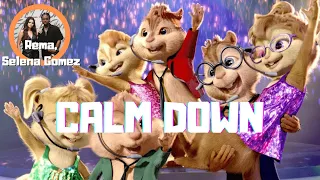 ALVINN AND THE CHIPMUNKS- CALM DOWN [ Rema, Selena Gomez ]