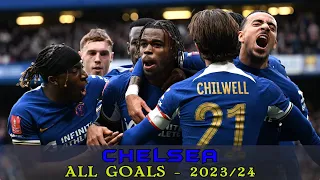 Chelsea - All Goals 2023/24