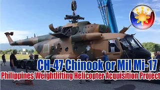 CH 47 Chinook or Mil Mi 17 Hip will be the Philippines' Heavy Lift Helicopter Acquisition project