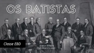 Aula 1 | História dos batistas