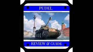 World of Tanks || Pudel Review & Guide (PC)