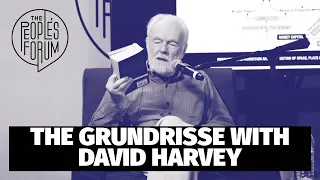 Reading Marx's Grundrisse with David Harvey (PT8)