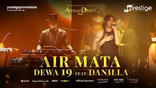 Air Mata - Dewa19 Feat Danilla Riyadi | Konser 51 Tahun Kerajaan Cinta Ahmad Dhani