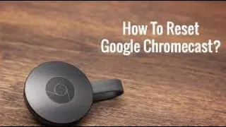 How to reset Chromecast | How to factory reset Chromecast | reset Chromecast | Google Chromecast