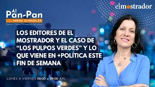 Los editores de El Mostrador y el caso de “los pulpos verdes” y lo que viene en +política