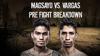 Magsayo vs. Vargas Pre Fight Film Study | Wrong Style for Magsayo?