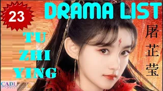 屠芷莹 Tu Zhi Ying | Drama List | Tu Zhiying 's all 23 dramas | CADL