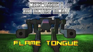 Flame Tongue Mechwarrior 2:31st Century Combat Gameplay