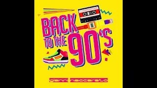 Back To the 90s (2) - Gianni Naccarato (Mix)