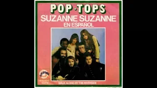 Pop -Tops - Singles Collection 16.-Suzanne Suzanne (en español) / Walk Along by the Riverside (1972)