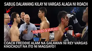 MAGSAYO KNOCKOUT AABUTIN NI VARGAS! COACH FREDDIE ROACH ALAM NA ALAM ANG GALAWAN NI VARGAS