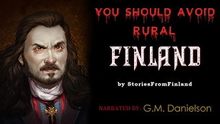 "You Should Avoid Rural Finland" by StoriesFromFinland | scary creepypasta