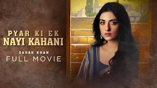 Pyar Ki Ek Nayi Kahani | Full Movie | Sarah Khan And Agha Ali | A Story of Betrayal | C4B1G