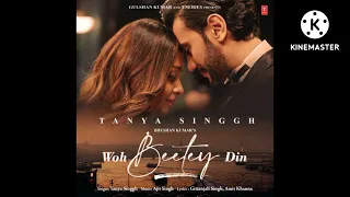 Woh Beetey Din | Tanya Singgh | Ugur Gunes, Ajit Singh, Prem Raj.