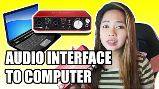 How To Connect Audio Interface To Computer | Focusrite Scarlett 2i2 | Tagalog
