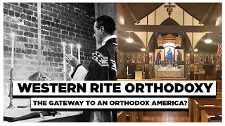 Western Rite Orthodoxy: Its History and Its Importance for the Orthodox Church Today | DIH #12