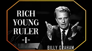 Rich Young Ruler I | Billy Graham Sermon #BillyGraham #Gospel #Jesus #Christ