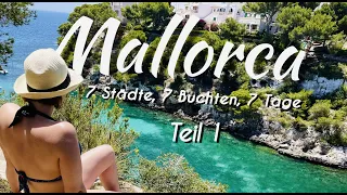 Mallorca Doku - 7 Städte und 7 Buchten an 7 Tagen - Geheimtipps Teil 1