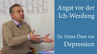 Die Angst vor der Ich-Werdung – spirituelle Aspekte zur Depression – Dr. Ertan Öner im Gespräch