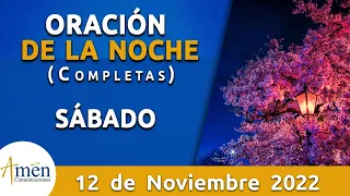 Oración De La Noche Hoy Sábado 12 Noviembre 2022 l Padre Carlos Yepes l Completas l Católica l Dios