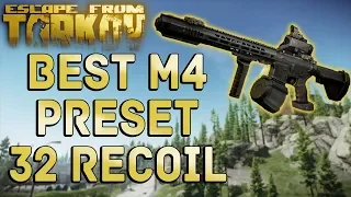 Escape from Tarkov META M4 PRESET! Lowest Recoil M4 Build! ONLY 32 RECOIL! BEST M4 Preset! (.12)