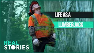 Lumberjack Lives: Man Vs. Nature Showdown | Real Stories Full-Length Documentary
