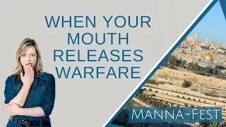 When Your Mouth Releases Warfare | Episode 887