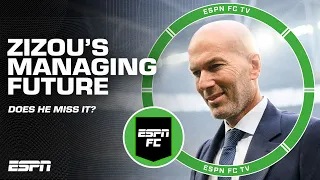 Zinedine Zidane looking to get BACK into managing? 👀 'We know he misses it' - Juls Laurens | ESPN FC