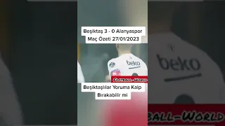 Beşiktaş 3 - 0 Alanyaspor Maç Özeti 27/01/2023