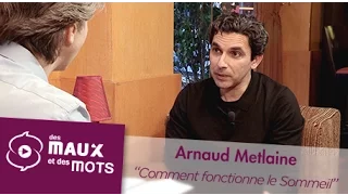 Comment fonctionne le Sommeil - Arnaud Metlaine