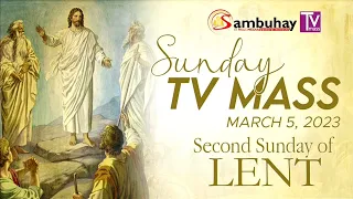 Sambuhay TV Mass | March 5, 2023 | Second Sunday of Lent