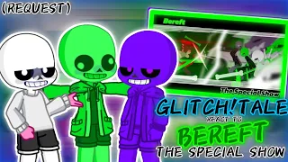 GLITCH!TALE REACT TO BEREFT JOKE TIME TRIO “THE SPECIAL SHOW” (REQUEST)